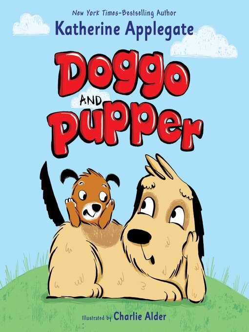 Title details for Doggo and Pupper by Katherine Applegate - Wait list